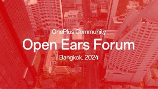 Open Ears Forum  Bangkok24 [upl. by Spooner]