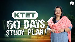 KTET 60 DAYS STUDY PLAN  KTET EXAM 2024 [upl. by Reinnej]