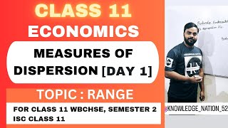 MEASURE OF DISPERSION DAY 1  CLASS 11 ISC amp WBCHSE  ECONOMICS  STATISTICS [upl. by Bobby]