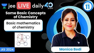 Some Basic Concepts of Chemistry L9  Basic mathematics of chemistry  jee2024 jee2025 monicabedi [upl. by Wescott575]