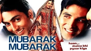 Mubarak Mubarak  Video Song  Haan Maine Bhi Pyar Kiya Hain  Karisma Akshay amp Abhishek [upl. by Macomber]