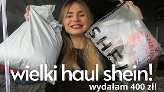 WIELKI HAUL SHEIN  WYDAŁAM 400 ZŁ [upl. by Pegma]