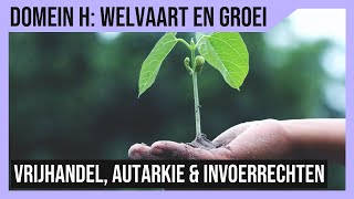 Uitleg Vrijhandel autarkie amp invoerrechten [upl. by Alleinnad262]