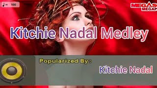 Kitchie Nadal Medley  Kitchie Nadal Karaoke [upl. by Woolley362]