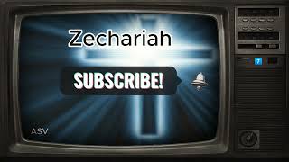 The Book of Zechariah  Read by Ron Altman  Free LibriVox Recording BookOfZechariah Zechariah [upl. by Shyamal]