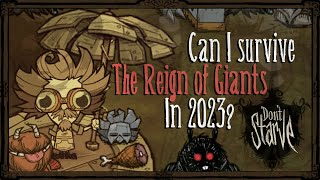 Can I Survive The Reign of Giants In 2023 Dont Starve [upl. by Uri]