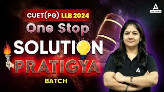 CUET PG LLB 2024  One Stop Solution  Pratigya Batch [upl. by Semmes195]