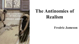 Fredric Jameson quotThe Antinomies of Realismquot [upl. by Crean]