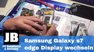 Samsung Galaxy s7 edge Display wechseln  tauschen deutsch [upl. by Lemra]