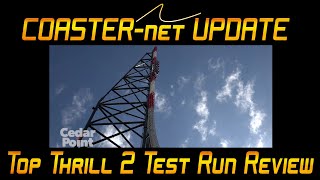 Top Thrill 2 at Cedar Point Test Run Review  COASTERnet Update [upl. by Bale110]