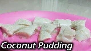 Steamed Coconut Pudding  Easy Coocnut pudding [upl. by Moriyama]