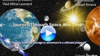 Journey Through Space And Time movie [upl. by Gomar]