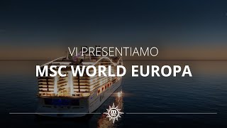 Vi presentiamo MSC World Europa  La nostra prima nave alimentata a GNL [upl. by Florida376]