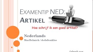 Hoe schrijf ik een goed artikel Examentip Nederlands [upl. by Airrej]