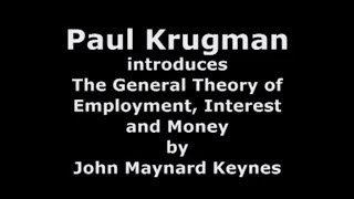 Paul Krugman  Keynes General Theory of Employment Interes [upl. by Powel]