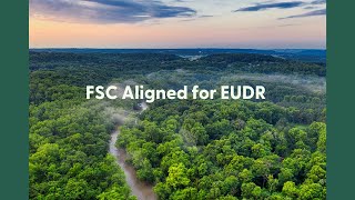 Introducing FSC Aligned for EUDR [upl. by Retse]