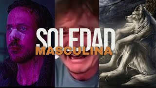 La EPIDEMIA de SOLEDAD que Destruye la Vida de los Hombres [upl. by Helfant]