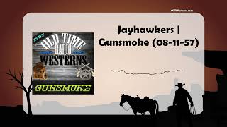 Jayhawkers  Gunsmoke 081157 [upl. by Eanad]