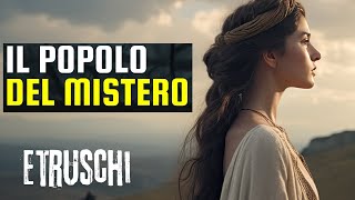 ETRUSCHI La loro origine è un MISTERO [upl. by Say482]