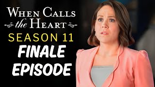 When Calls The Heart Season 11 Finale Episode  Anything For Love [upl. by Brout]