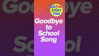 Goodbye to School SONG  End of School Year Song [upl. by Eruza]