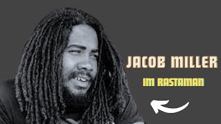 Jacob Miller Im Rastaman [upl. by Wilda]