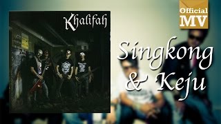 Khalifah  Singkong Dan Keju Official Music Video [upl. by Saretta]