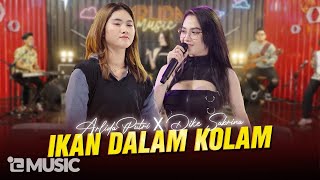 ARLIDA PUTRI FT DIKE SABRINA  IKAN DALAM KOLAM Official Live Music Video [upl. by Koal]