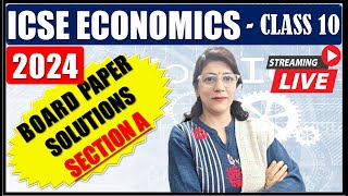 SOLUTIONS ICSE ECONOMICS  ICSE CLASS 10 BOARD PAPER  MCQS  LIVE [upl. by Bobbi862]