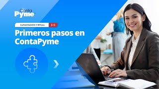 Jornada de Capacitación  Primeros pasos en ContaPyme® [upl. by Nairrad]