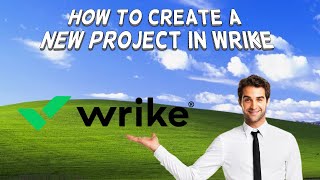 How To Create A New Project In Wrike  Tutorial 2024 [upl. by Queri]