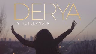 Derya  Ay Tutulmadan Official Video [upl. by Ennasil]