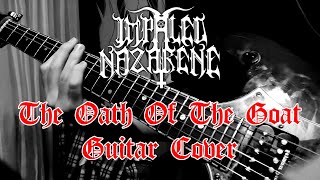 Impaled Nazarene  The Oath Of The Goat Guitar Cover [upl. by Beeck]