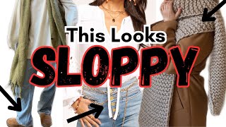 10 Ways Outfits Look SLOPPY in 2023 [upl. by Nadab]