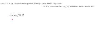 Exercice Résolution de M2N nilpotente dans M3C selon lindice de nilpotence de N [upl. by Tillion]