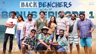 Backbenchers  College Life  Goa Special Ep  1  Dora Sai Teja  Varsha Dsouza  Infinitum Media [upl. by Dorkus]