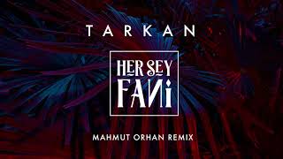 TARKAN ft Mahmut Orhan  Her Şey Fani [upl. by Tye461]