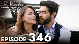 Vendetta Episode 346  Kan Cicekleri English Subtitled [upl. by Audley]