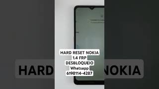 HARD RESET NOKIA 14 FRP DESBLOQUEIO [upl. by Nertie]