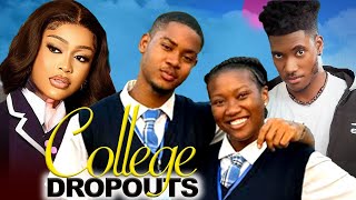 College Dropouts  CLINTON JOSHUA CHINENYE NNEBE MIWA OLORUNFEMI latest 2024 nigerian movie [upl. by Cordova]