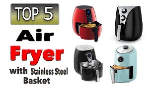 Best Air Fryer With Stainless Steel Basket [upl. by Enelrad]