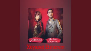 Xeyanet Etmerem [upl. by Ettenirt]