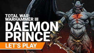 Lets play with Daemon Prince of Chaos Undivided  Total War WARHAMMER III [upl. by Dilaw633]