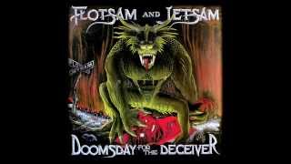 Flotsam And Jetsam  Doomsday For The Deceiver Studio Version [upl. by Annehs]