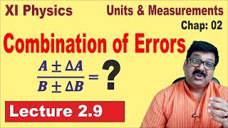 29  Combination of Errors  Propagation of errors  Class 11 Physics [upl. by Macur922]