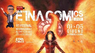 ETNA COMICS 2022 FINALMENTE DOPO 2 ANNI [upl. by Yeoj]