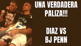 UNA VERDADERA PALIZA Nick Diaz vs Bj Penn [upl. by Yhtur]