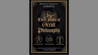 Book Summary Three Books of Occult Philosophy by Heinrich Cornelius Agrippa [upl. by Jeramie]