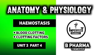 Hemostasis  Blood Clotting  Blood Coagulation  Human Anatomy And Physiology  HAP  B Pharma [upl. by Renae]