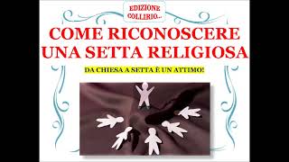 Come riconoscere una setta religiosa [upl. by Leventis]